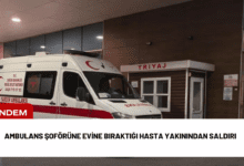 ambulans şoförüne evine bıraktığı hasta yakınından saldırı