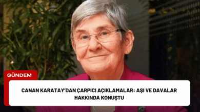 Canan Karatay’dan Çarpıcı Açıklamalar: Aşı ve Davalar Hakkında Konuştu