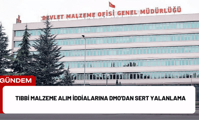 tıbbi malzeme alım i̇ddialarına dmo'dan sert yalanlama