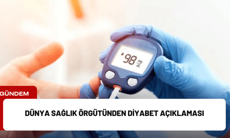 dünya sağlık örgütünden diyabet açıklaması