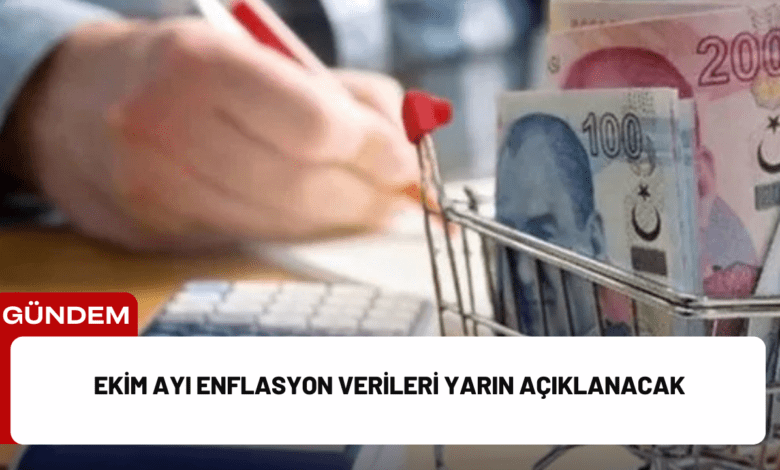 ekim ayı enflasyon verileri yarın açıklanacak