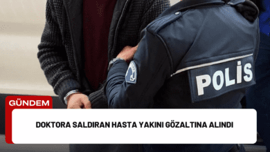 doktora saldıran hasta yakını gözaltına alındı