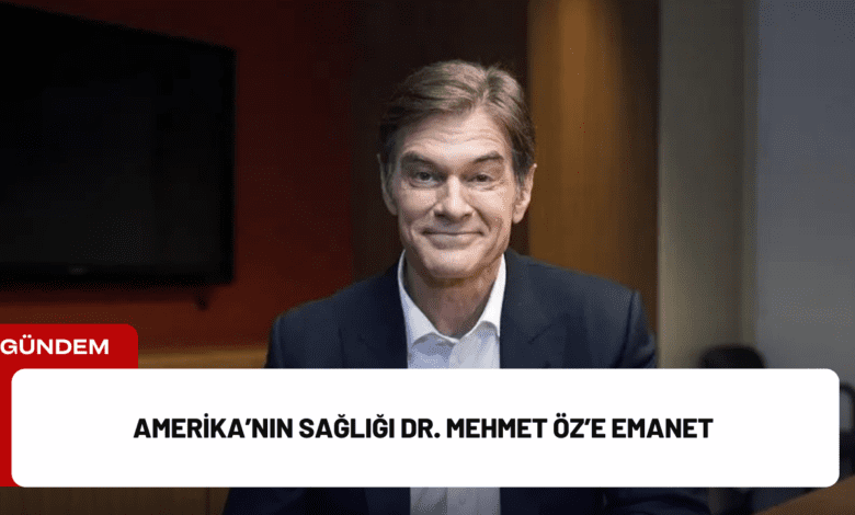 amerika’nın sağlığı dr. mehmet öz’e emanet