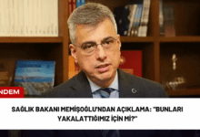 sağlık bakanı memişoğlu'ndan açıklama: "bunları yakalattığımız i̇çin mi?"