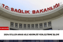 2024/3 i̇ller arası aile hekimliği yerleştirme i̇şlemi