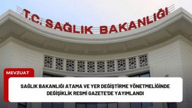 Sağlık Bakanlığı Atama ve Yer Değiştirme Yönetmeliğinde Değişiklik Resmi Gazete'de Yayımlandı