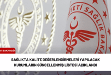 sağlıkta kalite değerlendirmeleri yapılacak kurumların güncellenmiş listesi açıklandı