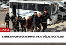 sahte rapor operasyonu: 18 kişi gözaltına alındı