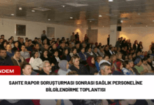 sahte rapor soruşturması sonrası sağlık personeline bilgilendirme toplantısı