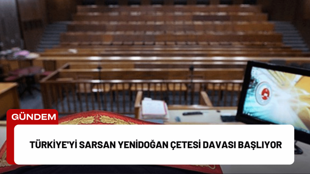 Türkiye'yi Sarsan Yenidoğan Çetesi Davası Başlıyor