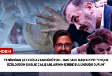 yenidoğan çetesi davası sürüyor... hastane başhekimi: "en çok üzüldüğüm sağlık çalışanlarının i̇çinde bulunduğu durum"