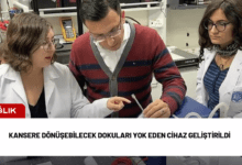 kansere dönüşebilecek dokuları yok eden cihaz geliştirildi