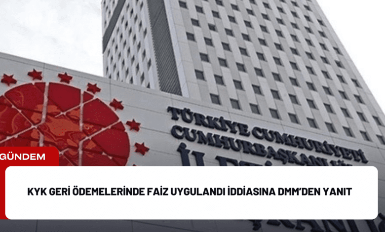 kyk geri ödemelerinde faiz uygulandı i̇ddiasına dmm’den yanıt