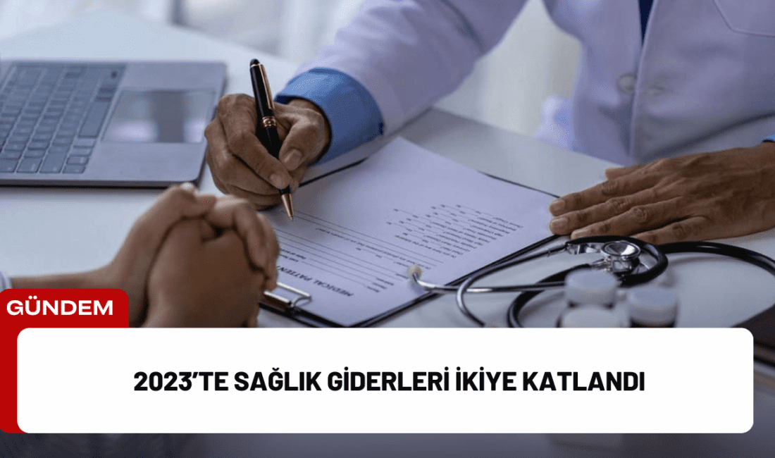 Türkiye’nin sağlık harcamaları, 2023