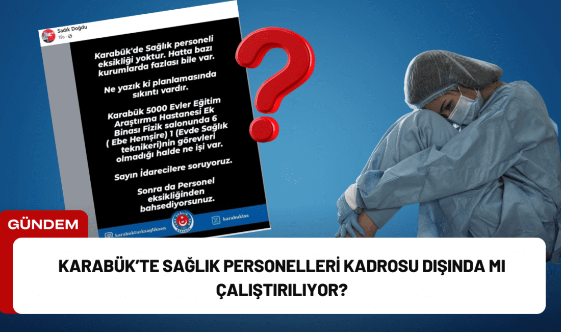 Türk Sağlık Sen Karabük Şube Başkanı Sadık Doğdu’nun sosyal medya