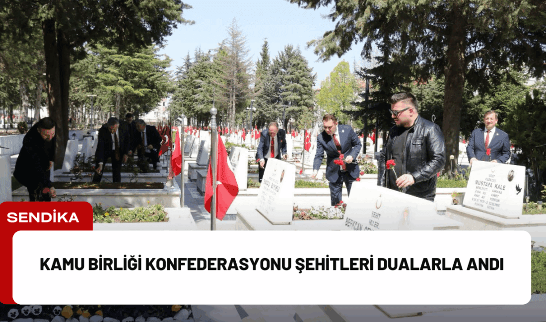 Kamu Birliği Konfederasyonu , 14-20 Nisan Şehitler Haftası kapsamında Ankara