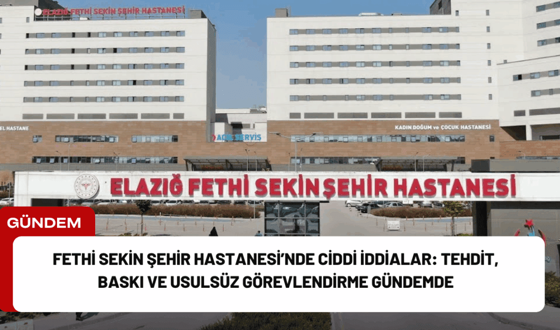 Elazığ Fethi Sekin Şehir Hastanesi’nde yaşanan skandallar bitmek bilmiyor. Manşet