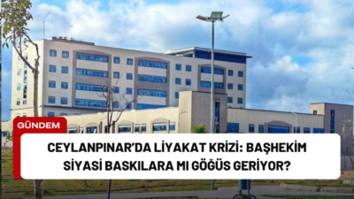 Ceylanpınar Devlet Hastanesi’nde yaşandığı öne sürülen olaylar, sağlık camiasında geniş