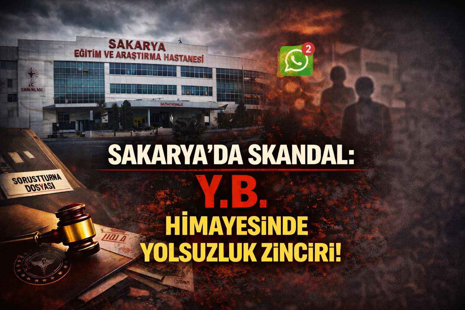 Sakarya'da Skandal: Y.B. Himayesinde Yolsuzluk Zinciri!