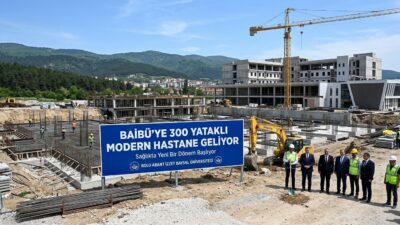 BAİBÜ’de 300 Yataklı Modern Hastane Dönemi Başlıyor: Bölge Sağlığına Büyük