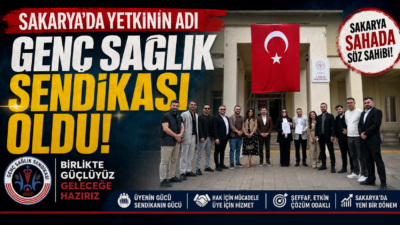 Genç Sağlık Sendikası, Sakarya’da önemli bir başarıya imza attı. Sakarya