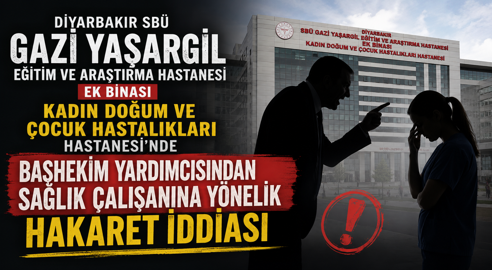Başhekim Yardımcısından Sağlık Çalışanına Yönelik Hakaret İddiası Başhekim Yardımcısından Sağlık Çalışanına Yönelik Hakaret İddiası