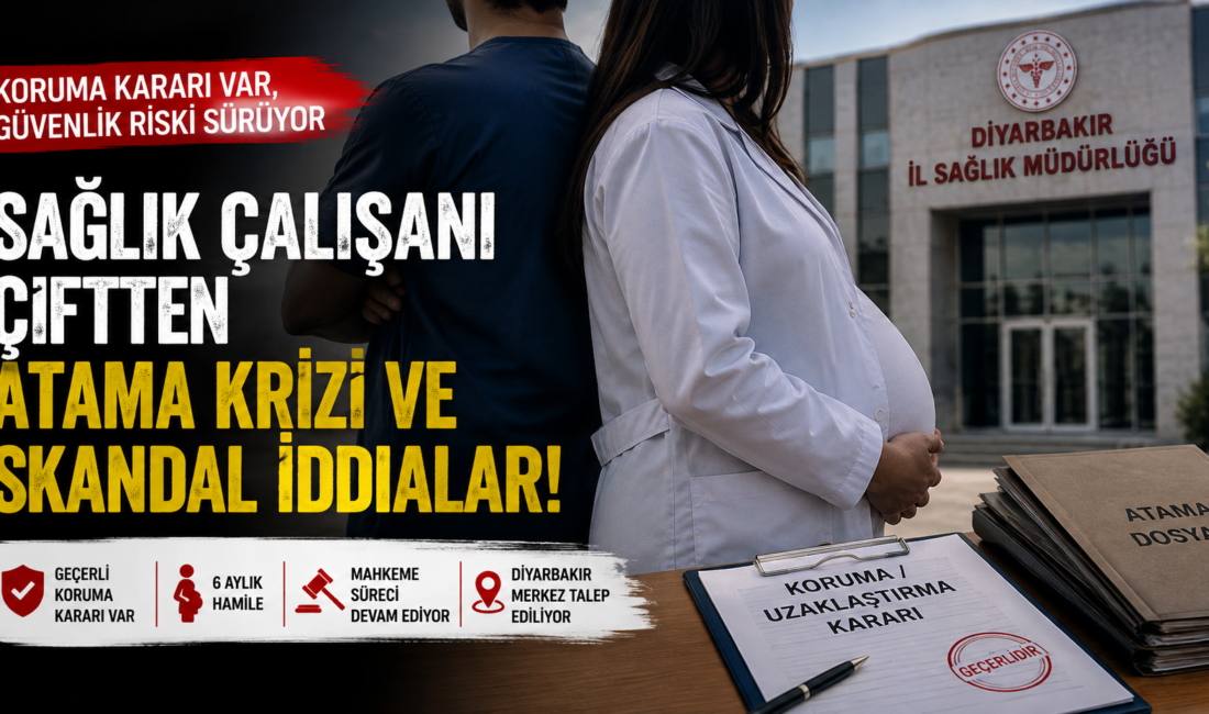 Can güvenliği gerekçesiyle Diyarbakır’a tayin edilen sağlık çalışanı çift, geçerli
