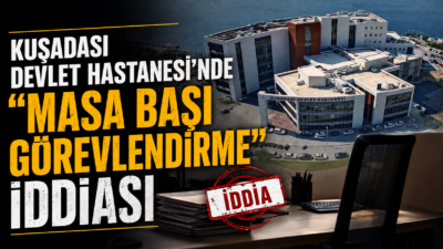 Kuşadası Devlet Hastanesi’nde, İlçe Sağlık Müdürlüğü’nden dönen bazı personelin “nöbet
