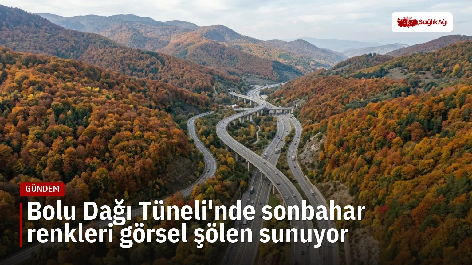 İstanbul-Ankara arasındaki Bolu Dağı Tüneli, sonbaharla sarı ve turuncu tonlara