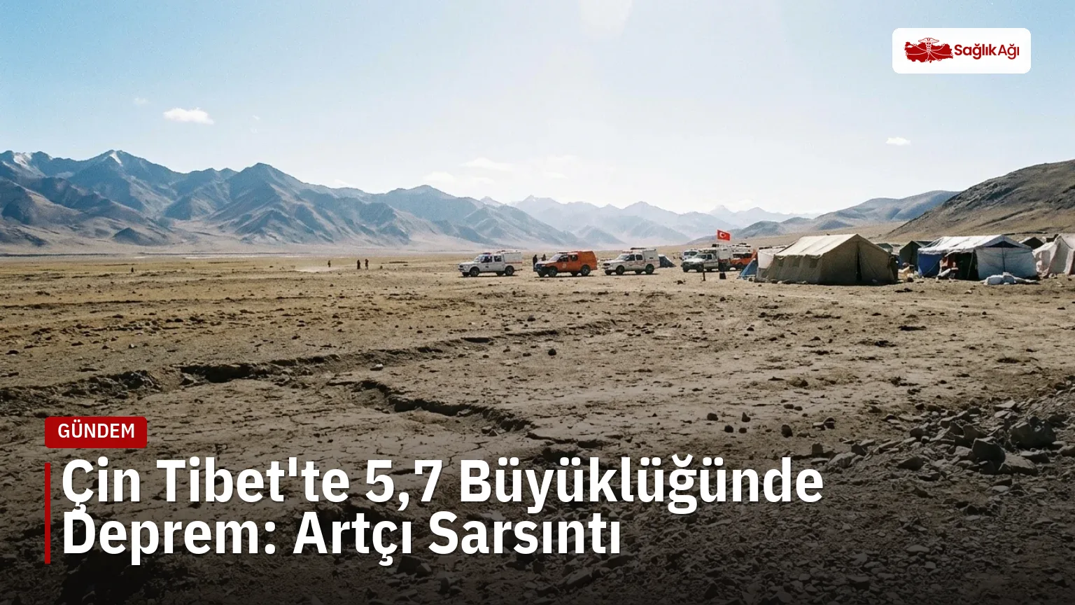 Çin Deprem Ağları Merkezinden yapılan açıklamaya göre, Çin'in Tibet Özerk