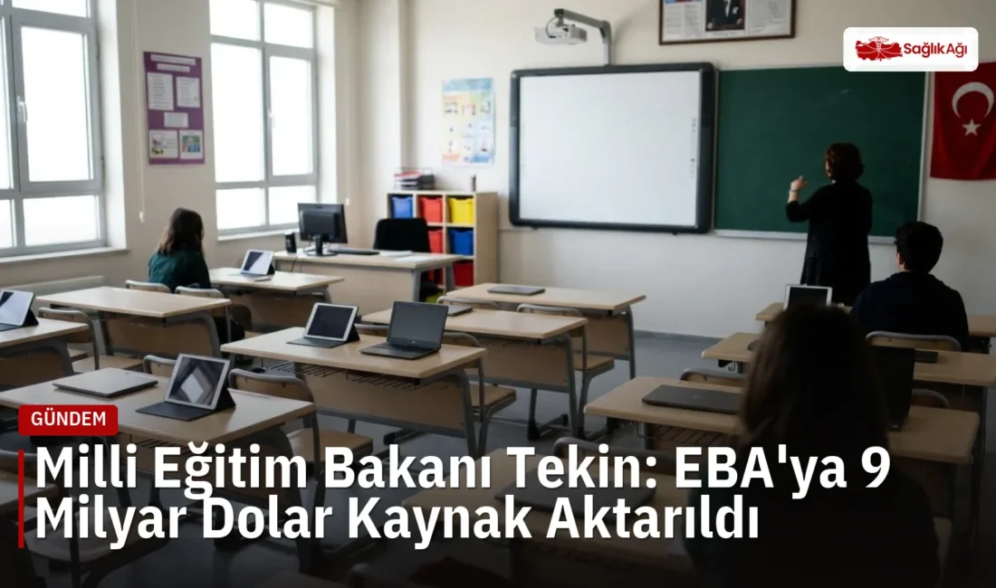 Milli Eğitim Bakanı Tekin, 2011'den beri EBA'ya yaklaşık 9 milyar