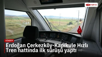 Cumhurbaşkanı Erdoğan, Çerkezköy-Kapıkule Hızlı Tren hattının Babaeski-Lüleburgaz etabında ilk test