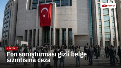 İstanbul Başsavcılığı, fon soruşturması gizli belge paylaşanlar hakkında resen işlem