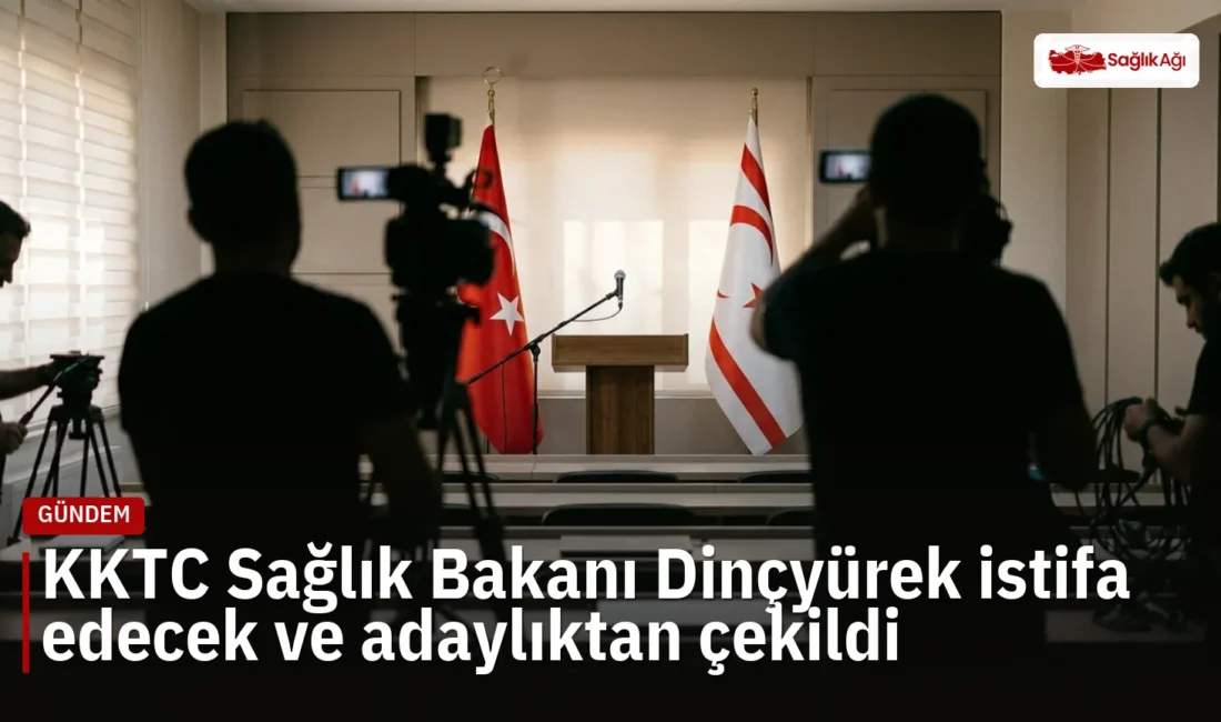 KKTC Sağlık Bakanı Dinçyürek istifa edeceğini ve UBP milletvekili adaylığından