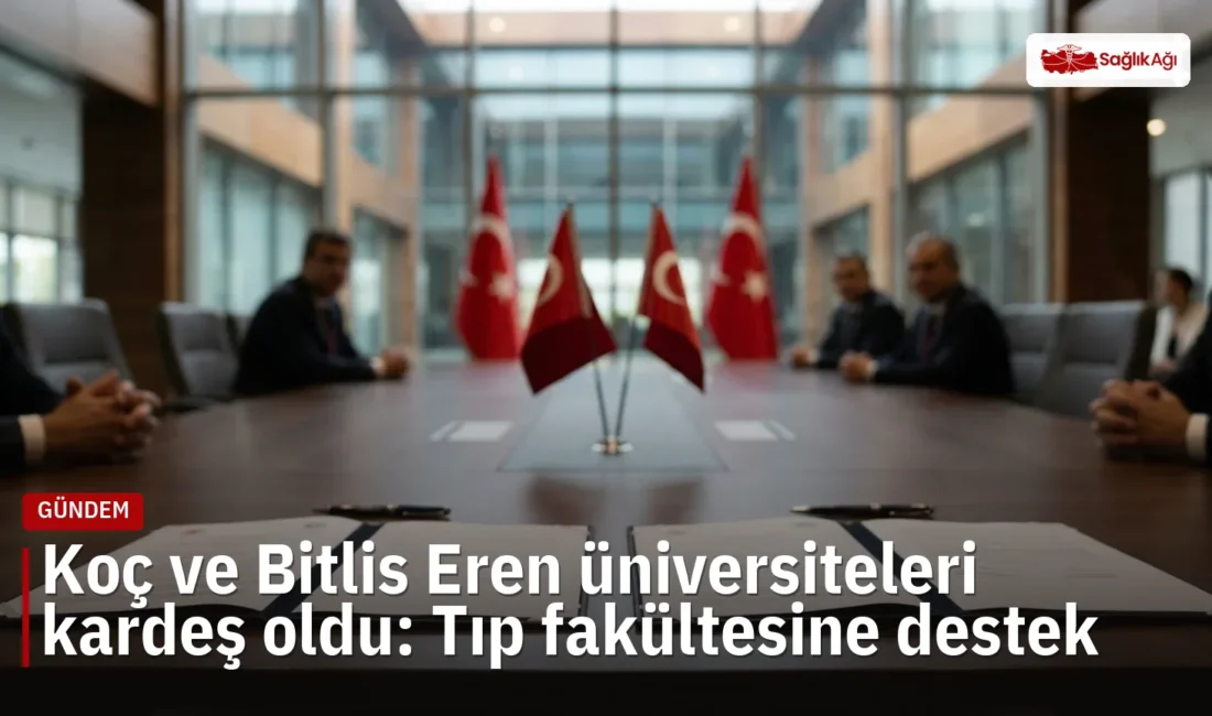 Koç ve Bitlis Eren üniversiteleri iş birliği ile tıp eğitimi
