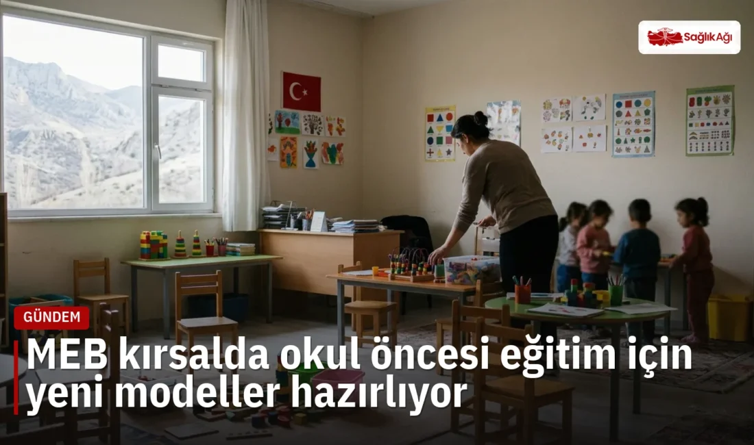 MEB, kırsalda okul öncesi eğitim için geçici sınıflar, taşımalı sistem