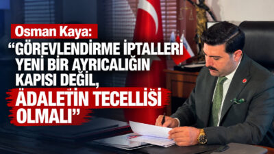Osman Kaya, geçici görevlendirme iptallerinde Sağlık Bakanı'na teşekkür ederken bazı