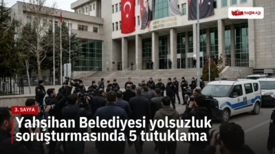 Kırıkkale'de Yahşihan Belediyesi yolsuzluk soruşturması kapsamında gözaltına alınan şüphelilerden 5'i